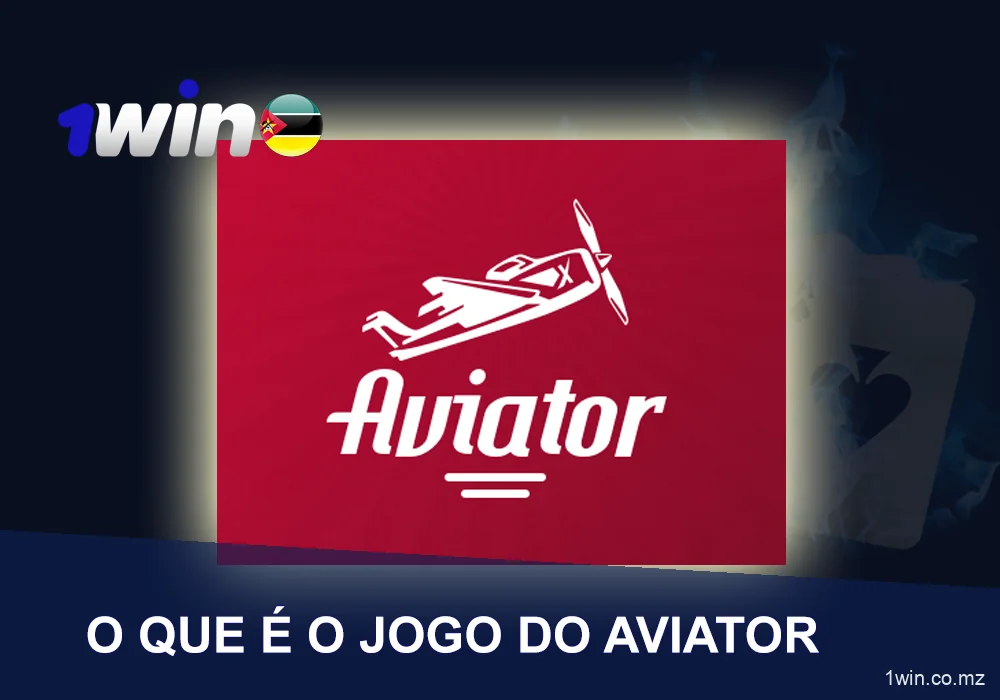 O Jogo de Aviator 1Win em Moçambique