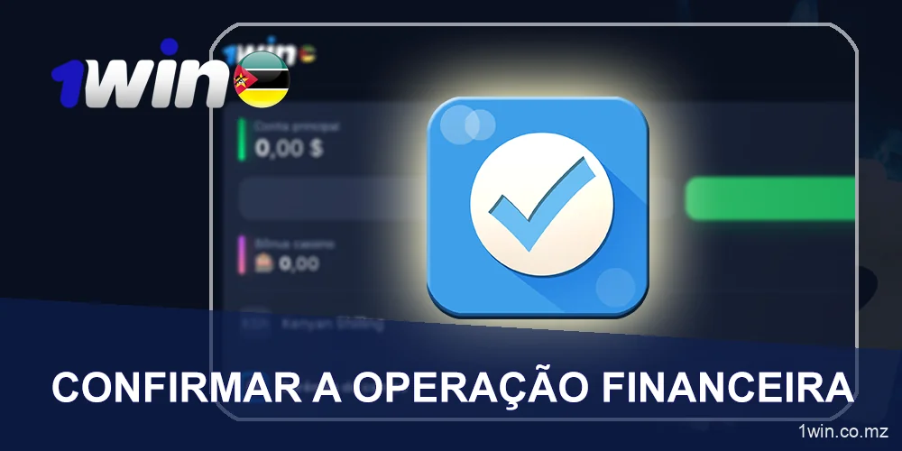 Confirmar a transação de pagamento para 1Win