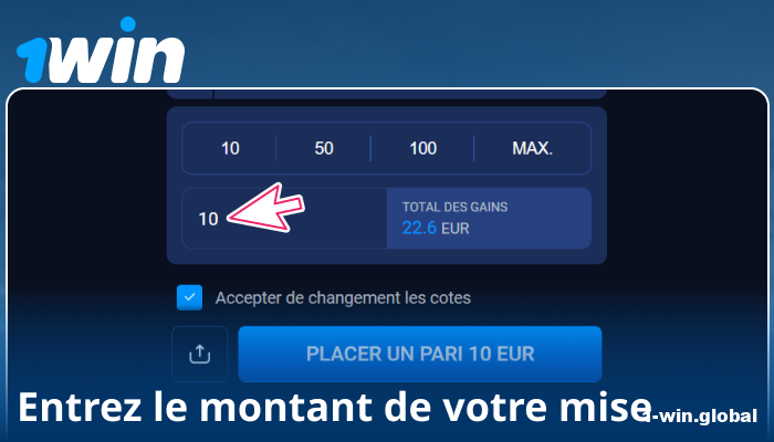 Entrez le montant du pari sur 1Win France